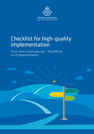 Checklist for high-quality implementation – From news to everyday use